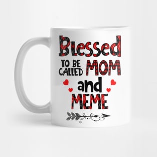 Blessed To be called Mom and meme Mug